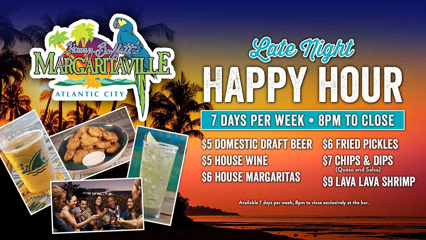 Margaritaville Late Night Happy Hour Resorts Atlantic City Events