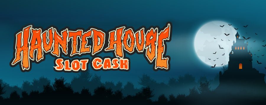 haunted house slot cash