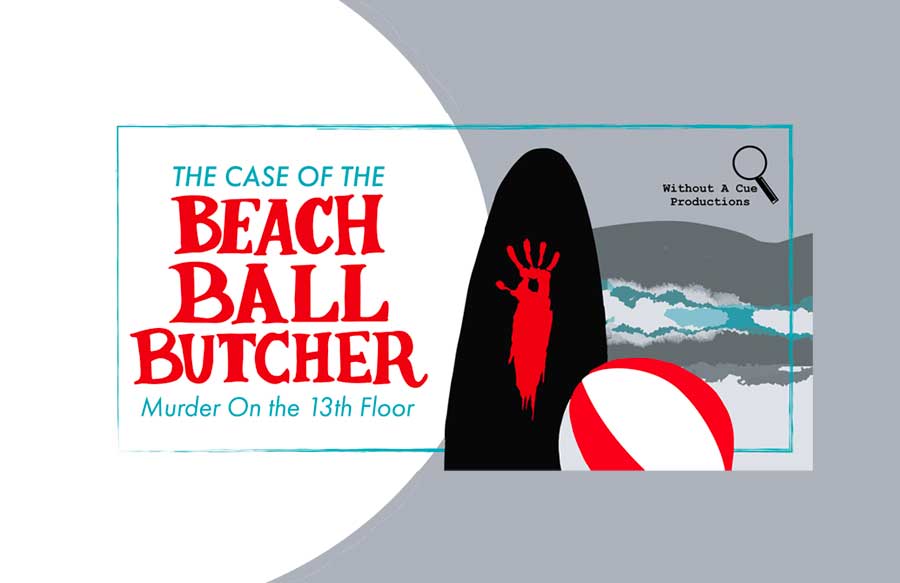 Beach Ball Butcher – Murder on the 13th floor