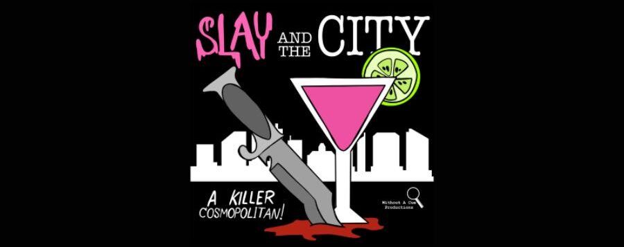 Slay and the City A Killer Cosmo Web