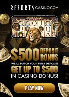 resorts casino online gaming 500 deposit bonus