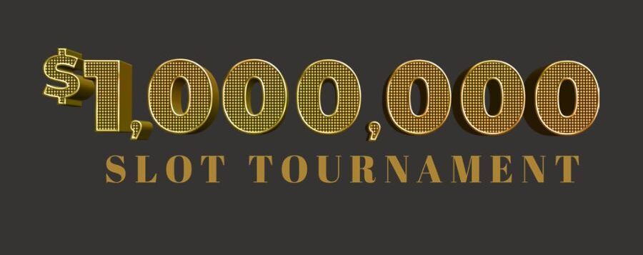 $1,000,000 Slot Tournament
