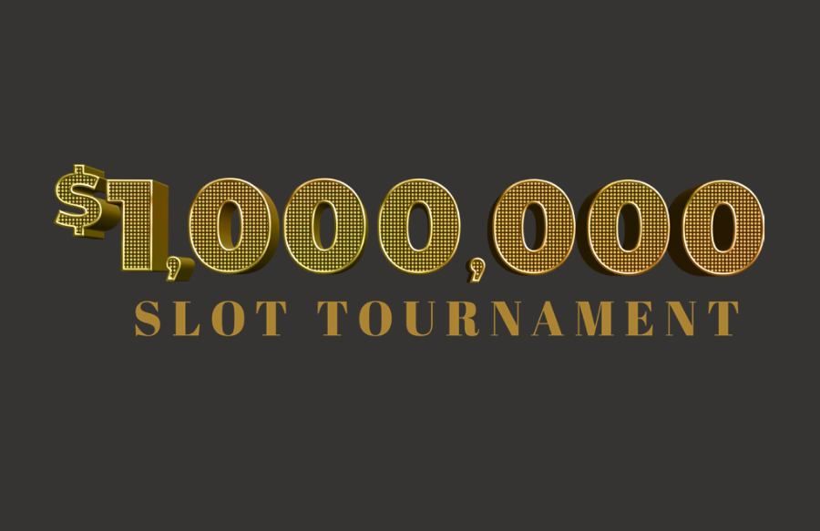 $1,000,000 Slot Tournament